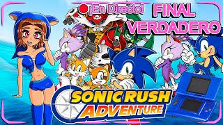 🔴¡FINAL VERDADERO DE ESTA JOYA DE LA DS 🤩✨ Sonic Rush Adventure [upl. by Ecnarrot]