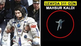 311 Gün Boyunca Uzayda Kaybolan Astronota Ne Oldu [upl. by Maria583]