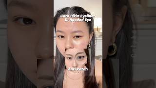 Cara bikin Eyeliner di Hooded Eye✨eyelinertutorial eyelineronpoint eyelinerhack makeuptricks [upl. by Newsom546]