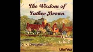 The Wisdom of Father Brown audiobook  part 1 [upl. by Gaut]