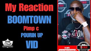 2 Things Reaction Boomtown Pimp C Pourin Up Vid [upl. by Yecaj811]