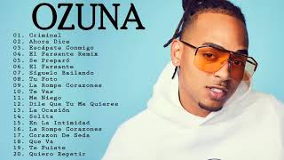 Mix Ozuna 2020 ★ Sus Mejores Éxitos ★ Enganchados 2022 ★ Reggaeton Mix 2020 Lo Mas Nuevo en Éxitos [upl. by Benedic]