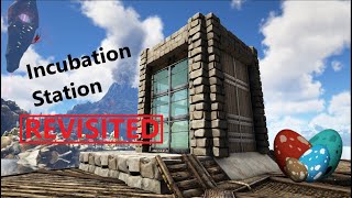 Ark Tutorials How to Build an Incubation Station REVISITED 2022 [upl. by Demaria379]