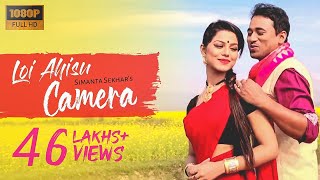 Loi Ahisu Camera  Simanta Shekhar  Preety Kongana  Official Full Video Song  Full HD [upl. by Oliy812]