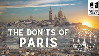 Paris The Donts of Paris [upl. by Lemkul910]