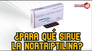 Para qué Sirve la Nortriptilina [upl. by Crompton]