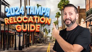 The Ultimate Relocation Guide when Moving To Tampa Florida 2024 [upl. by Eanrahs932]