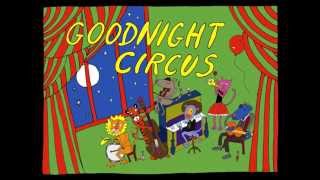 goodnight circus childrens story [upl. by Inglebert]