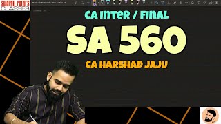 SA 560  SUBSEQUENT EVENTS  CA INTER  CA FINAL  COMPLETE  REVISION  CA HARSHAD JAJU [upl. by Nibram169]