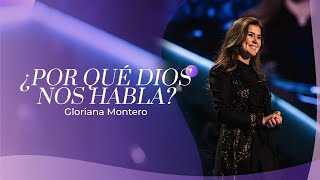 ¿Por qué Dios nos habla  Gloriana Montero  Prédicas Cristianas 2022 [upl. by Aisyram]