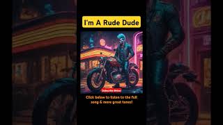 Im A Rude Dude  BENDABLE TUNES Rockabilly [upl. by Ortrud212]