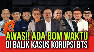 AWAS ADA BOM WAKTU DI BALIK KASUS KORUPSI BTS [upl. by Carlie278]