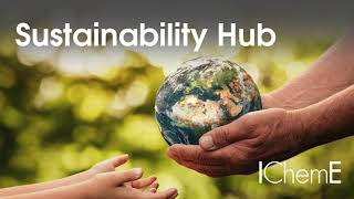 IChemE Sustainability Hub  An introduction [upl. by Lehteb562]