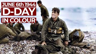 DDay in Colour  June 6th 1944  The Light of Dawn  Free Documentary History [upl. by Gnahc]