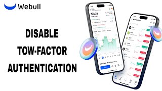 How To Disable TowFactor Authentication On Webull App [upl. by Lougheed]