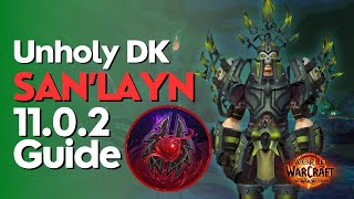 Unholy DK SanLayn The War Within Guide  Season 1 M amp Raid [upl. by Aniratac]