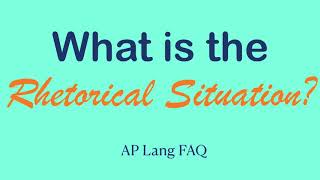 What is the Rhetorical Situation  AP Lang Tips  Coach Hall Writes [upl. by Lebama549]