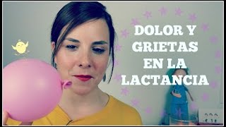 LACTANCIA dolor y grietas  Actualidad Matrona [upl. by Lahcsap801]