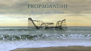 Propagandhi  quotIn Flagrante Delictoquot Full Album Stream [upl. by Bozuwa]