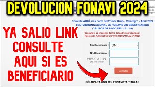 LINK FONAVI 2024 CONSULTE AQUI SI ES BENEFICIARIO DEL PRIMER PAGO DE REINTEGRO FONAVI LINK OFICIAL [upl. by Auginahs123]