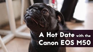 A Hot Date with the Canon EOS M50 [upl. by Llerahs]