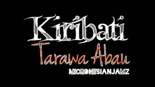 Tarawa Abau  Kiribati Song [upl. by Elaval668]