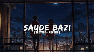 Saude Bazi in Slow Motion 🌌  Deep Reverb Magic  Int LOFI World [upl. by Lorelie]