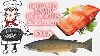 How to Cooked Delicious Salmon Fish  Salmon Fish Cooking unique way [upl. by Annert]