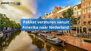 Pakket versturen vanuit Amerika naar Nederland Alles wat je moet weten 🇺🇸📦🇳🇱 [upl. by Anrim890]