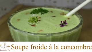 Soupe froide gaspacho de concombre [upl. by Htaek]