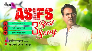 Asif Best 3 Song  Pradip Saha  Rajesh Ghosh  Official Jukebox 2022 [upl. by Stewardson]