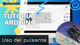 Tutorial Arduino  uso del pulsante per accendere un led [upl. by Orabel]