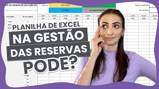 Gestão de reservas com planilhas é o caminho certo [upl. by Fisa]