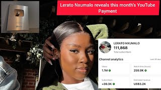 Lerato Nxumalo Celebrates 100K YouTube Subscribers and Reveals Her Earnings for the Month [upl. by Aihtenak958]