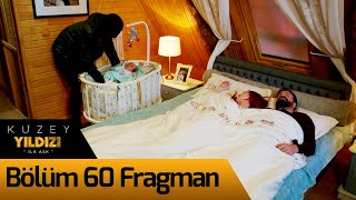 Kuzey Yıldızı İlk Aşk 60 Bölüm Fragman [upl. by Tj]