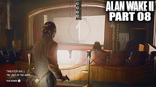 Alan Wake 2  Part 8  Poet’s Cinema [upl. by Anirac]