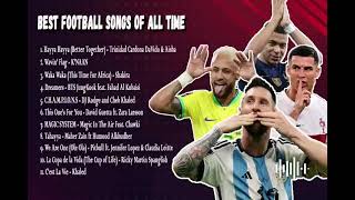 BEST FOOTBALL SONGS OF ALL TIME  WORLD CUP AND EUROPA LEAGUE SONGS [upl. by Shah584]