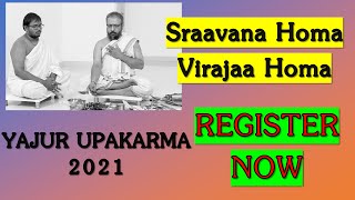 Sraavana Homa  Viraja Homa  REGISTER For Yajur Upakarma 2021  Sri K Suresh [upl. by Annoya]