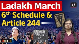 Sonam Wangchuk Ladakh March  Schedule Five and Six  Article 244  Indepth  Drishti IAS English [upl. by Evangelia]