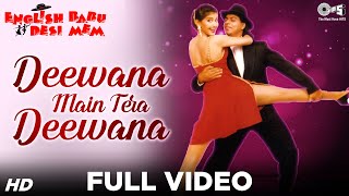 Deewana Main Tera Deewana Full Video  English Babu Desi Mem  Shahrukh Khan Sonali Bendre [upl. by Roseline691]