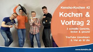 KenshoKochen 2 Kochen amp Vortrag Teil 2  Gesund lecker amp schnell [upl. by Guilbert532]