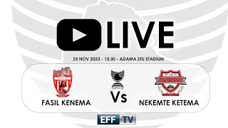 LIVE  Fasil Kenema vs Nekemte Ketema  Ethiopian Cup Round 2 [upl. by Anreval11]