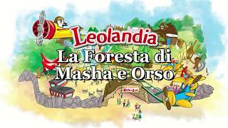 MASHA amp ORSO  Leolandia 2018 Inaugurazione [upl. by Ordnagela54]