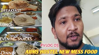 AIIMS Hostel New Mess Food  AIIMSPATNA HonestReview VLOG 05  Breakfast Lunch Snacks Dinner [upl. by Nosidam920]