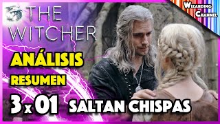 3x01 THE WITCHER  Análisis y Resumen Temp 3 CAPÍTULO 1  UN MAGO TENEBROSO ESTA DETRÁS [upl. by Sualk552]