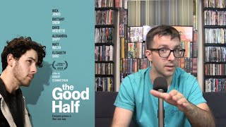 The Good Half Movie ReviewDo You Show Your Good Half More Or Your Bad Half [upl. by Opalina]