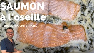 Saumon à l’oseille Noilly [upl. by Oicnoel]