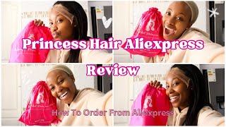 Princess Hair Aliexpress Hair Review  How To Order  Vendor Experience  Shipping  Sweetling [upl. by Hilaire]