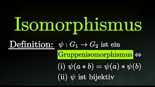 Gruppenisomorphismus verstehen  Definition amp Beispiele Mathematik [upl. by Harimas503]