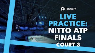 LIVE PRACTICE STREAM Nitto ATP Finals 2024  Court 3 [upl. by Nifled]